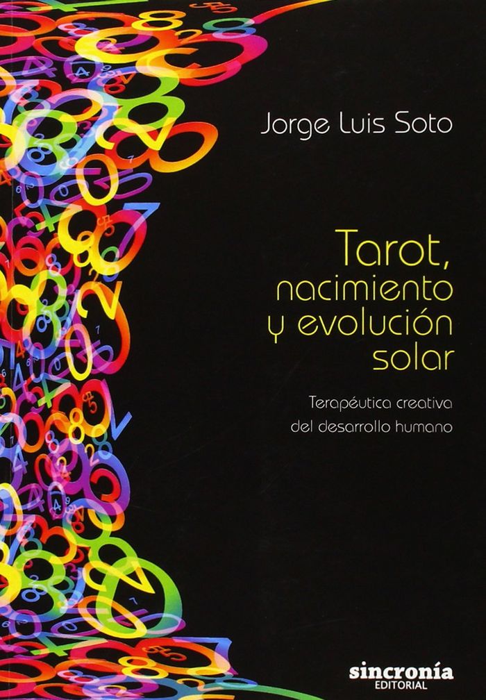 TAROT, NACIMIENTO Y EVOLUCIÓN SOLAR, de Soto Sosa, Jorge Luis | portada del libro