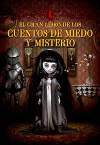 El gran libro de los cuentos de miedo y misterio, de Tierz Gracià, Carme | portada del libro