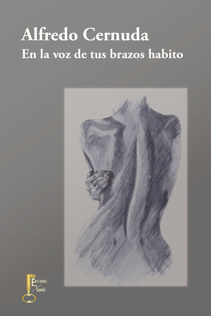 En la voz de tus brazos habito, de Cernuda, Alfredo | portada del libro