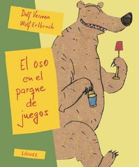 El oso en el parque de juegos, de Dolf Verroen | portada del libro