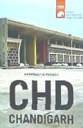 Chandigarh architectural travel guide, de Prakash, Vikramaditya | portada del libro