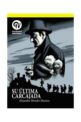 Su última carcajada, de Morales Mariaca, Alejandro | portada del libro