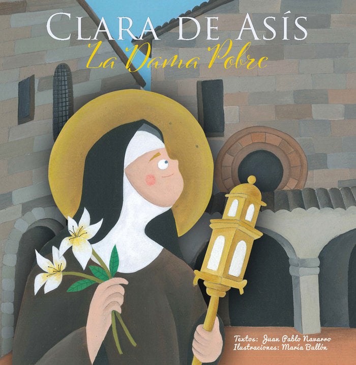 Clara de Asís - La Dama Pobre, de Bullón, María | portada del libro
