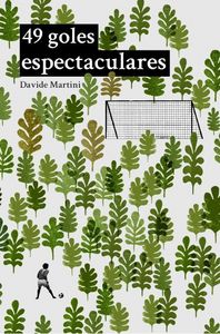 49 goles espectaculares, de Martini, Davide | portada del libro