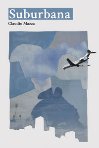 Suburbana, de Mazza, Claudio | portada del libro