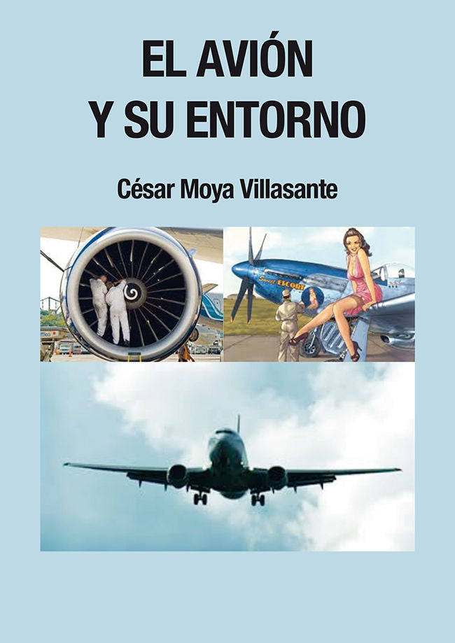 El avión y su entorno, de Moya Villasante, César | portada del libro