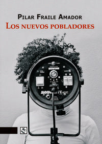 Los nuevos pobladores, de Fraile Amador, Pilar | portada del libro
