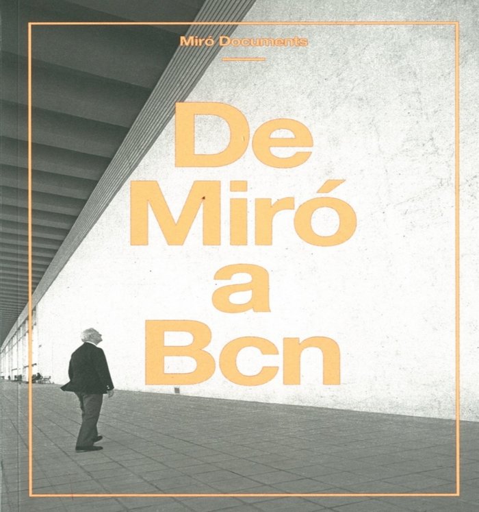De Miró a Barcelona, de MIRO DOCS | portada del libro