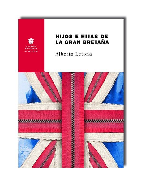 Hijos e hijas de la Gran Bretaña, de Letona Martínez | portada del libro