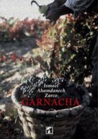 GARNACHA, de ISMAEL AHAMDANECH ZARCO | portada del libro