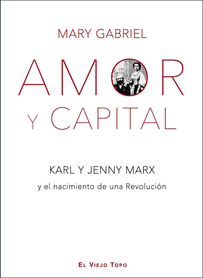 Amor y Capital., de Gabriel, Mary | portada del libro