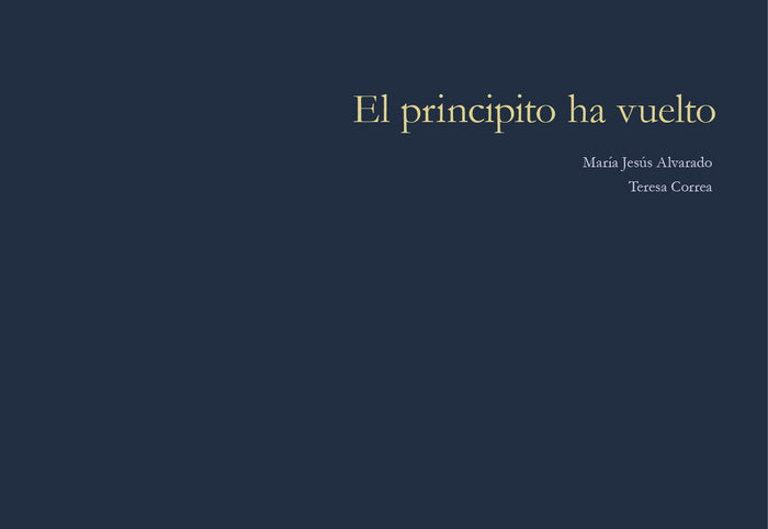 El principito ha vuelto, de ALVARADO, MARIA JESUS | portada del libro