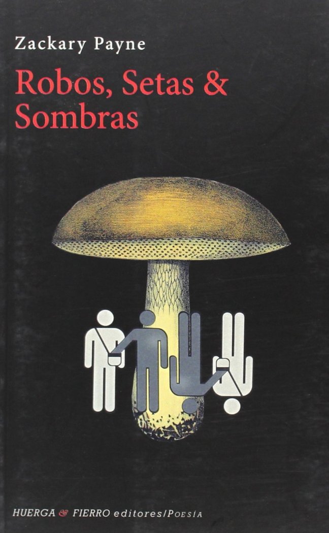 ROBOS, SETAS & SOMBRAS, de ZACHARY PAYNE | portada del libro