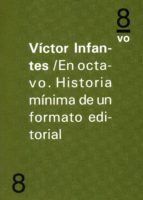 En octavo. Historia mínima de un formato editorial., de Víctor Infantes | portada del libro