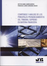 Compendio y análisis de los principales pronunciamientos del Tribunal Supremo en materia financiera, de Marín Narros, Héctor