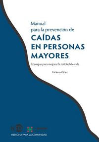 CAIDAS EN PERSONAS MAYORES. MANUAL PARA LA PREVENCIモN DE CAヘDAS EN PERSONAS MAYO, de Giber | portada del libro