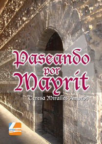 Paseando por Mayrit, de Miralles Amorós | portada del libro