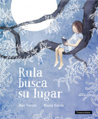 Rula Busca su Lugar, de MAR PAVON Y MARíA GIRON | portada del libro