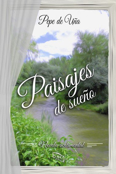 PAISAJES DE SUEÑO, de de Uña, Pepe | portada del libro
