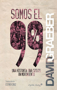 Somos el 99%, de Graeber, David | portada del libro