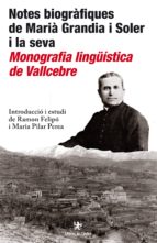 Notes biogràfiques de Marià Grandia i Soler i la seva Monografia lingüística de Vallcebre, de MARIA GRANDIA I SOLER | portada