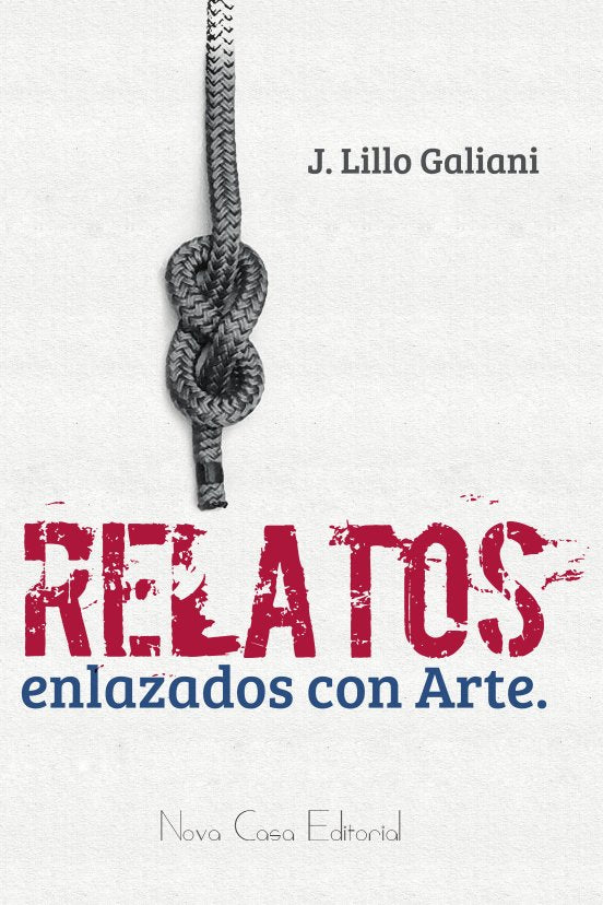 8 relatos enlazados con arte, de José, Lillo Galiani | portada del libro