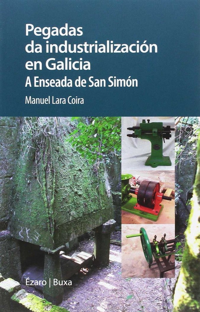 PEGADAS DA INDUSTRIALIZACION EN GALICIA, de LARA COIRA, MANUEL | portada del libro