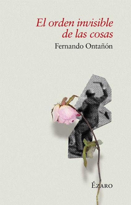 EL ORDEN INVISIBLE DE LAS COSAS, de ONTAÑÓN, FERNANDO | portada del libro