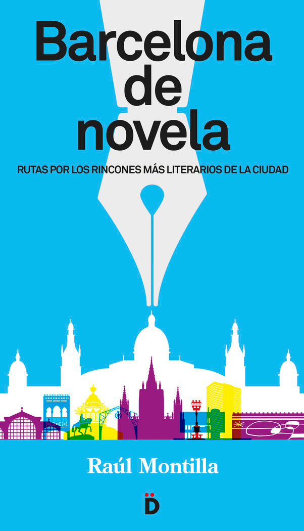 Barcelona de novela, de Montilla, Raúl | portada del libro