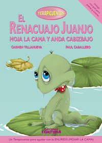 El renacuajo Juanjo moja la cama y anda cabizbajo, de Villanueva Rivero, Carmen | portada del libro