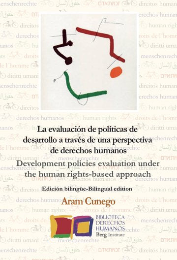 La evaluación de políticas de desarrollo a través de una perspectiva de derechos humanos, de Cunego, Aram | portada del libro