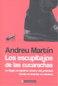 Los escupitajos de las cucarachas, de Martín Farrero | portada del libro