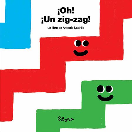 ¡Oh! ¡Un zig-zag!, de Ladrillo, Antonio | portada del libro