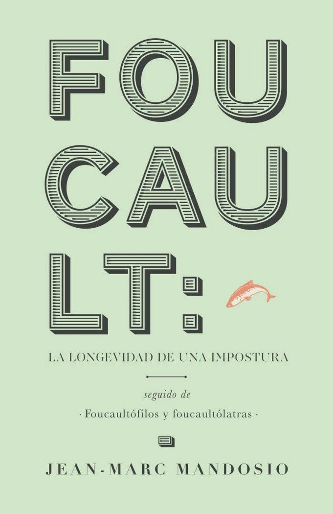 Foucault:la longevidad de una impostura, de Mandosio, Jean Marc | portada del libro