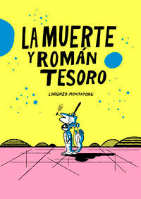 La muerte y Román Tesoro, de Montatore, Lorenzo | portada del libro