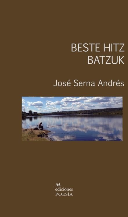 Beste Hitz Batzuk, de Serna Andrés, José | portada del libro
