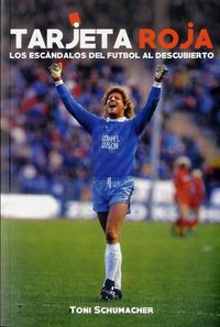 Tarjeta roja, de Schumacher, Toni | portada del libro