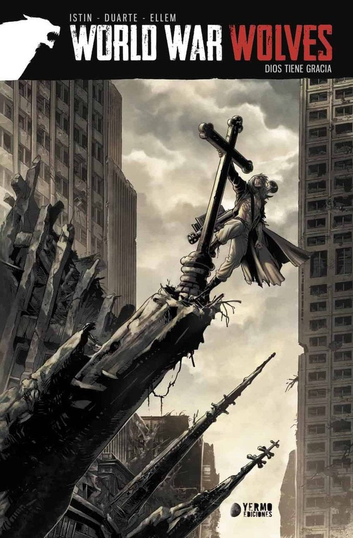 WORLD WAR WOLVES: DIOS TIENE GRACIA, de ISTIN, JEAN-LUC | portada del libro
