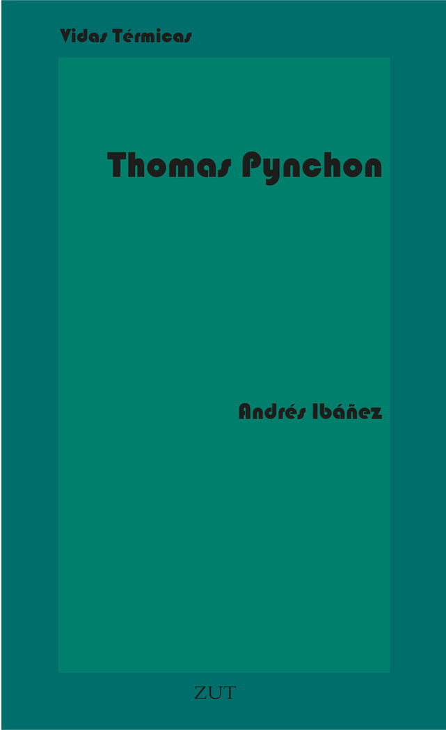 THOMAS PYNCHON, de IBAÑEZ SEGURA, ANDRES | portada del libro