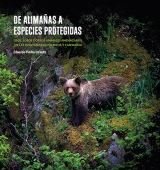 DE ALIMAÑAS A ESPECIES PROTEGIDAS, de VIELBA INFANTE, EDUARDO | portada del libro