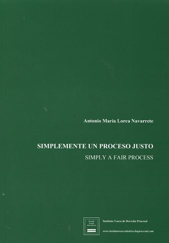 Simplemente un proceso justo, de LORCA NAVARRETE | portada del libro