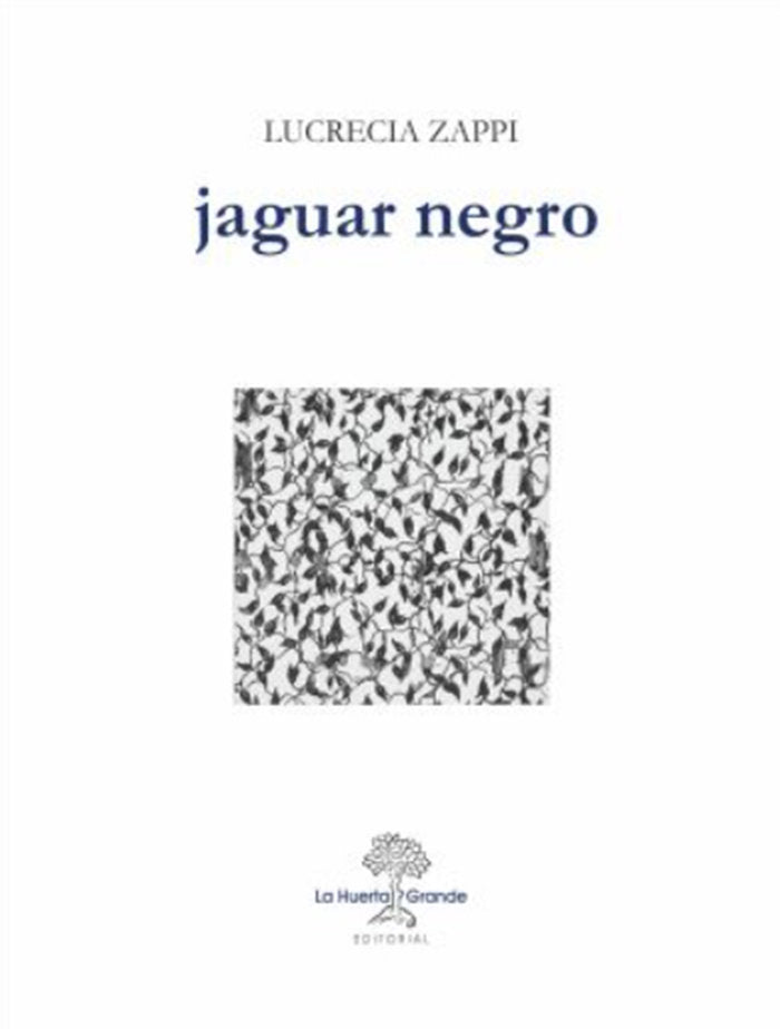 Jaguar negro, de Zappi, Lucrecia | portada del libro