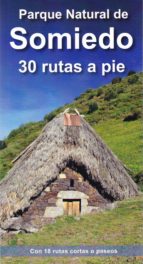 PARQUE NATURAL DE SOMIEDO. 30 RUTAS A PIE, de ALBERTO ALVAREZ RUIZ | portada del libro
