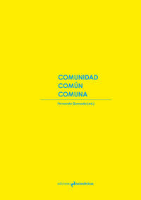 Comunidad. Común Comuna, de Varios autores | portada del libro