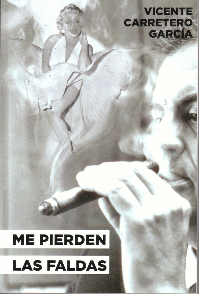 Me pierden las faldas, de Carretero García, Vicente | portada del libro