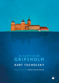 El castillo de Gripsholm, de Tucholsky, Kurt | portada del libro