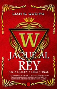 Jaque al rey, de LIAH S. QUEIPO | portada del libro