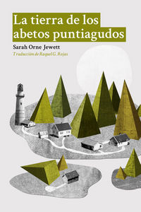 La tierra de los abetos puntiagudos, de Orne Jewett, Sarah | portada del libro