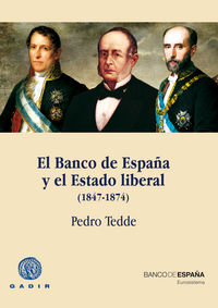 El Banco de España y el Estado Liberal (1847-1874), de Tedde de Lorca, Pedro | portada del libro