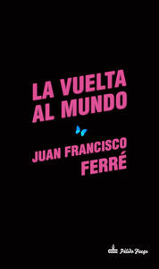 La vuelta al mundo, de Ferré Ruiz, Juan Francisco | portada del libro
